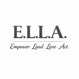 E.L.L.A. EMPOWER. LEAD. LOVE. ACT. logo