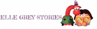 ELLE GREY STORIES BECAUSE WHAT WE LEARN AS CHILDREN SHAPES US AS ADULTS logo