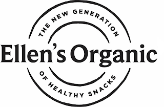 ELLEN'S ORGANIC THE NEW GENERATION OF HEALTHY SNACKS logo