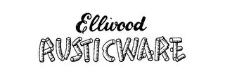 ELLWOOD RUSTICWARE logo