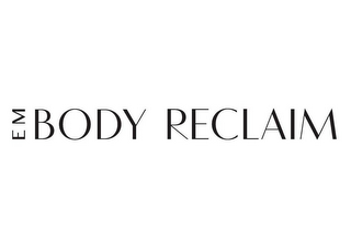 EM BODY RECLAIM logo