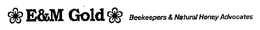 E&M GOLD BEEKEEPERS & NATURAL HONEY ADVOCATES logo