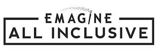 EMAGINE ALL INCLUSIVE