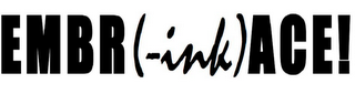 EMBR (-INK) ACE! logo