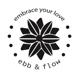 EMBRACE YOUR LOVE EBB & FLOW logo