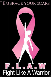 "EMBRACE YOUR SCARS F.L.A.W FIGHT LIKE A WARRIOR logo