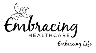 EMBRACING HEALTHCARE EMBRACING LIFE logo