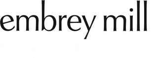 EMBREY MILL logo