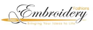 EMBROIDERY FASHIONS BRINGING YOUR IDEAS TO LIFE logo