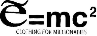 E=MC2 CLOTHING FOR MILLIONAIRES logo