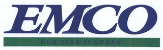 EMCO OUR LINE IS GREEN logo