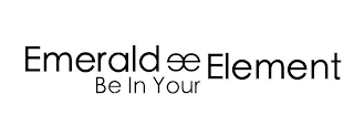 EMERALD EE ELEMENT BE IN YOUR logo