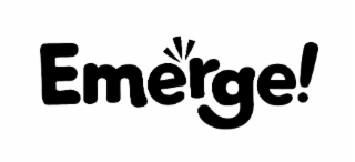 EMERGE!