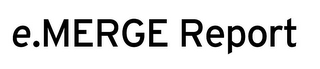 E.MERGE REPORT logo