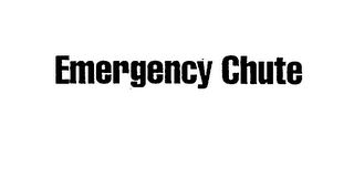 EMERGENCY CHUTE
