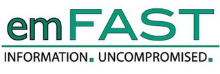 EMFAST INFORMATION. UNCOMPROMISED. logo