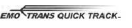 EMO TRANS QUICK TRACK