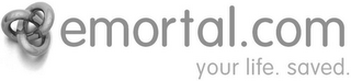 EMORTAL.COM YOUR LIFE. SAVED. logo