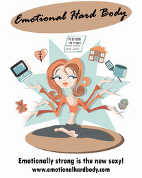 EMOTIONAL HARD BODY PETITION FOR DIVORCE EMOTIONALLY STRONG IS THE NEW SEXY! WWW.EMOTIONALHARDBODY.COM logo