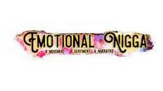 EMOTIONAL NIGGA A MOVEMENT A SENTIMENT A NARRATIVE logo