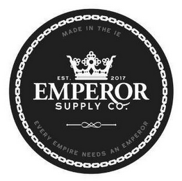 EMPEROR SUPPLY CO. EST. 2017 MADE IN THE IE EVERY EMPIRE NEEDS AN EMPEROR logo