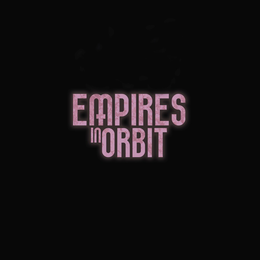 EMPIRES IN ORBIT