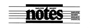EMPLOYEE BENEFIT NOTES EMPLOYEE BENEFIT RESEARCH INSTITUTE logo