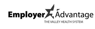 EMPLOYER ADVANTAGE THE VALLEY HEALTH SYSTEM logo