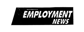 EMPLOYMENT NEWS EXPLORING OPPORTUNITIES
