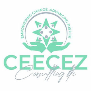 EMPOWERING CHANGE, ADVANCING JUSTICE CEECEZ CONSULTING LLC logo