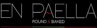 EN PAELLA ROUND & BAKED logo