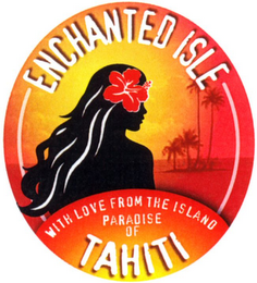 ENCHANTED ISLE WITH LOVE FROM THE ISLAND PARADISE OF TAHITI logo