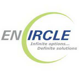 ENCIRCLE, INFINITE OPTIONS...DEFINITE SOLUTIONS logo