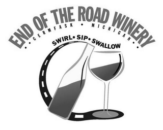 END OF THE ROAD WINERY SWIRL· SIP· SWALLOW GERMFASK MICHIGAN · · logo