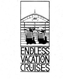 ENDLESS VACATION CRUISES