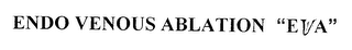 ENDO VENOUS ABLATION "EVA" logo
