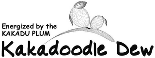 ENERGIZED BY THE KAKADU PLUM KAKADOODLE DEW