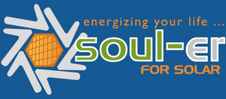 ENERGIZING YOUR LIFE SOUL-ER FOR SOLAR logo