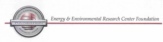 ENERGY & ENVIRONMENTAL RESEARCH CENTER FOUNDATION ENERGY & ENVIRONMENTAL RESEARCH CENTER FOUNDATION logo