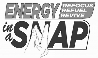 ENERGY IN A SNAP REFOCUS REFUEL REVIVE logo