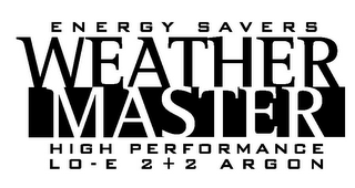 ENERGY SAVERS WEATHER MASTER HIGH PERFORMANCE LO - E 2+2 ARGON logo