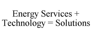 ENERGY SERVICES + TECHNOLOGY = SOLUTIONS logo