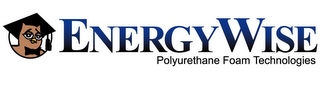 ENERGYWISE POLYURETHANE FOAM TECHNOLOGIES logo