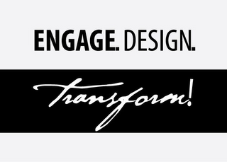 ENGAGE. DESIGN. TRANSFORM! logo