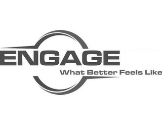 ENGAGE WHAT BETTER FEELS LIKE logo