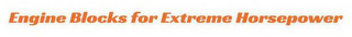 ENGINE BLOCKS FOR EXTREME HORSEPOWER logo