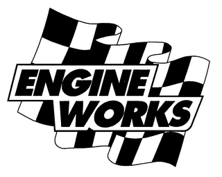 ENGINE WORKS
