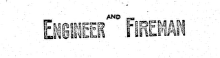 ENGINEER AND FIREMAN logo