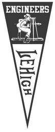 ENGINEERS LEHIGH