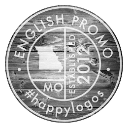 ENGLISH PROMO #HAPPYLOGOS MO ESTABLISHED 2012 logo